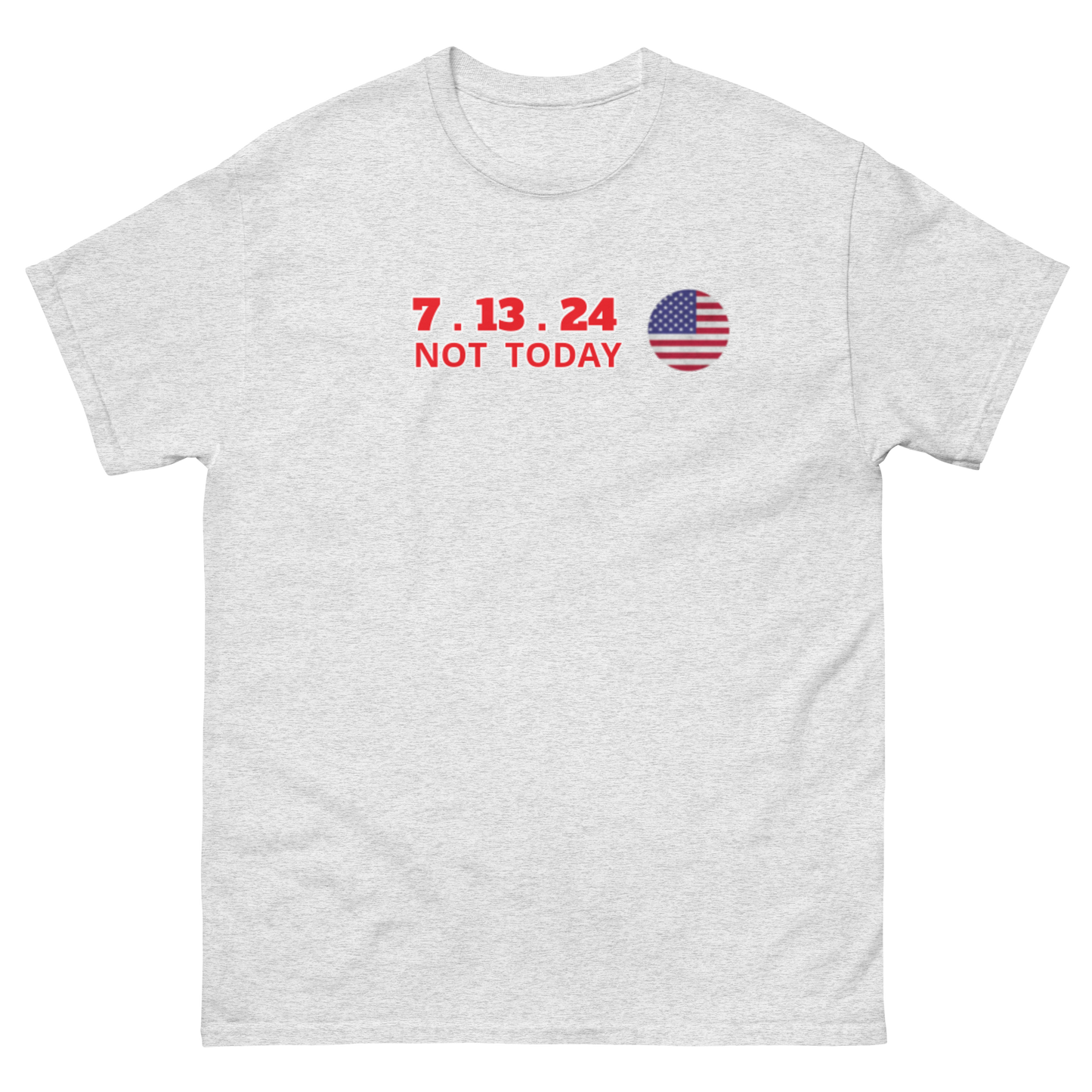 The Official 7.13.24 “NOT TODAY" Survivor