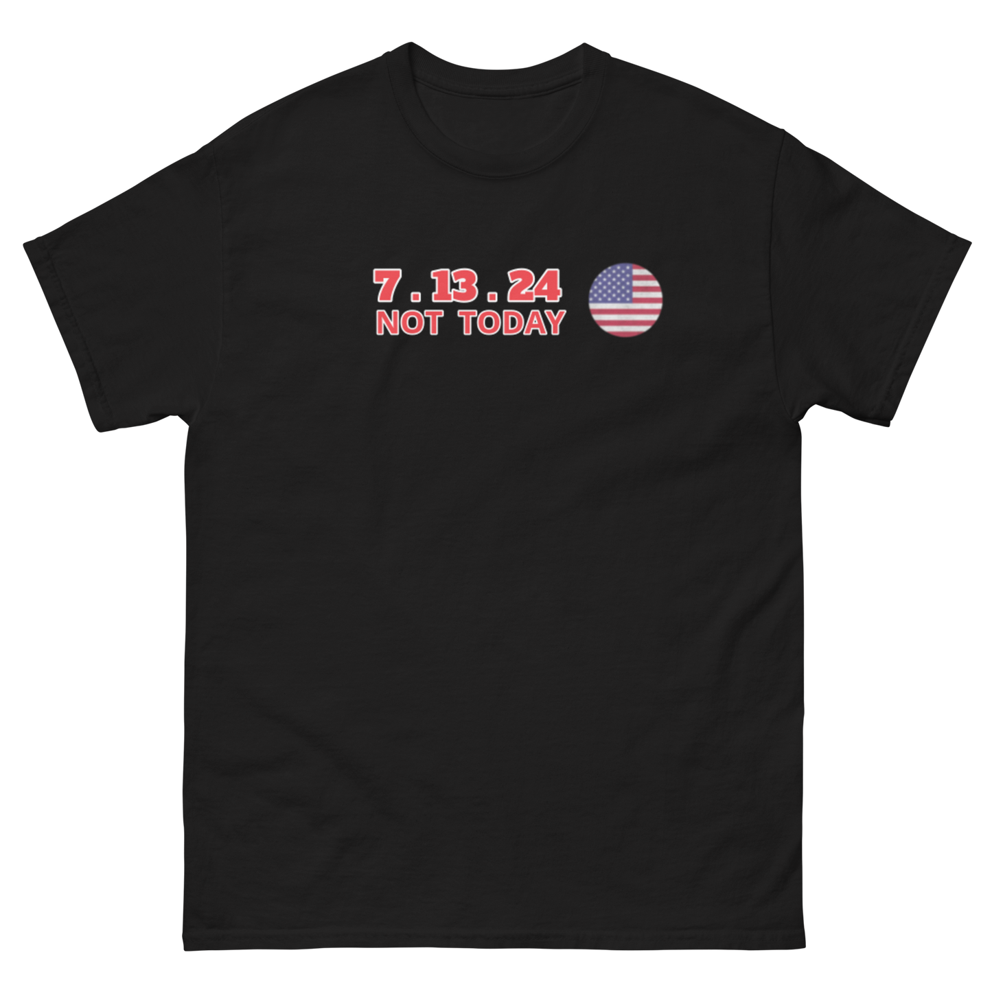 The Official 7.13.24 “NOT TODAY" Survivor