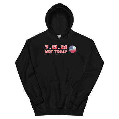 The Official 7.13.24 “NOT TODAY" Survivor Unisex Hoodie